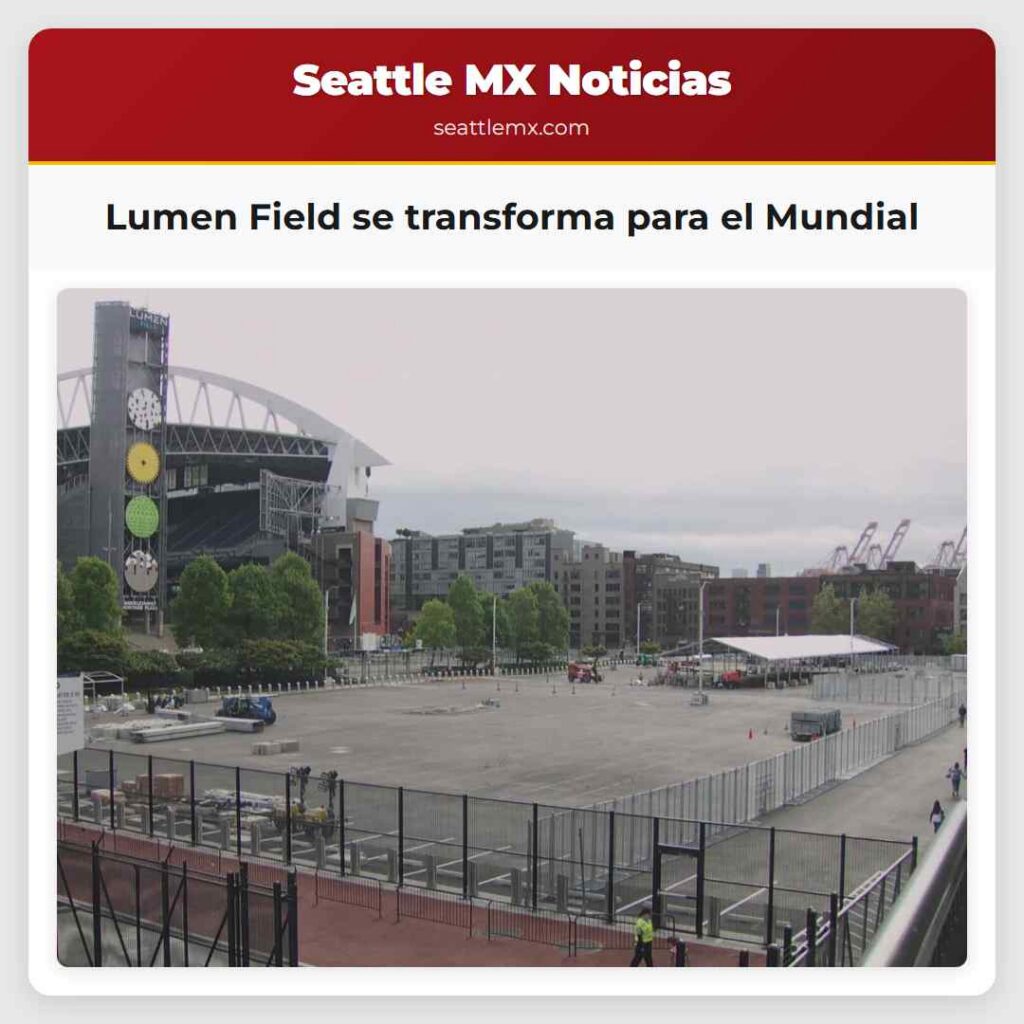 Lumen Field se transforma para el Mundial