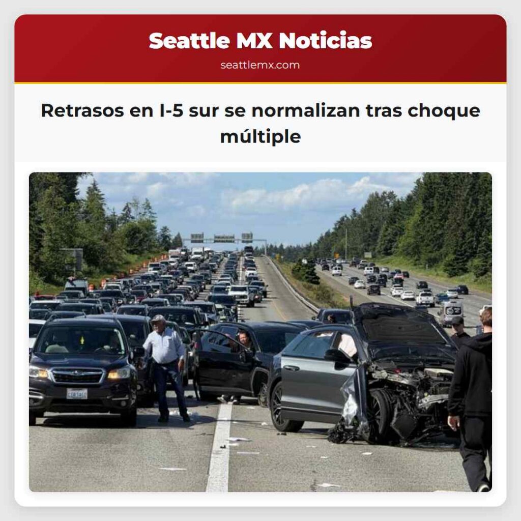 Retrasos en I-5 sur se normalizan tras choque