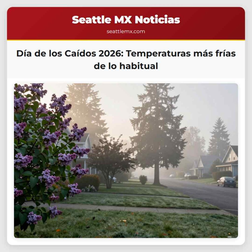 Día de los Caídos 2026: Temperaturas más frías de