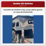 Incendio de Mothers Day causa daños graves en casa de Snohomish
