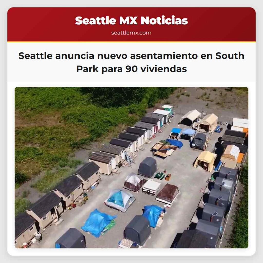 Noticias De Seattle 6 Seattle anuncia nuevo asentamiento en South Park