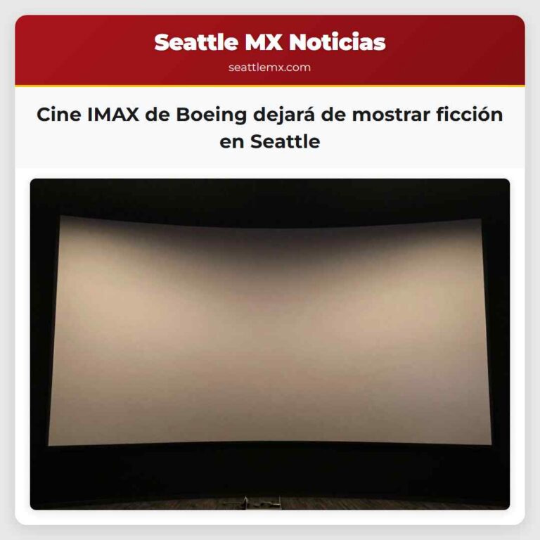 Cine IMAX de Boeing dejará de mostrar ficción en Seattle