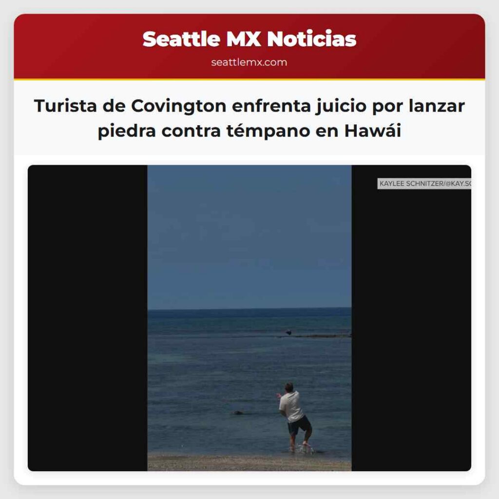 Noticias De Seattle 1 Turista de Covington enfrenta juicio por lanzar