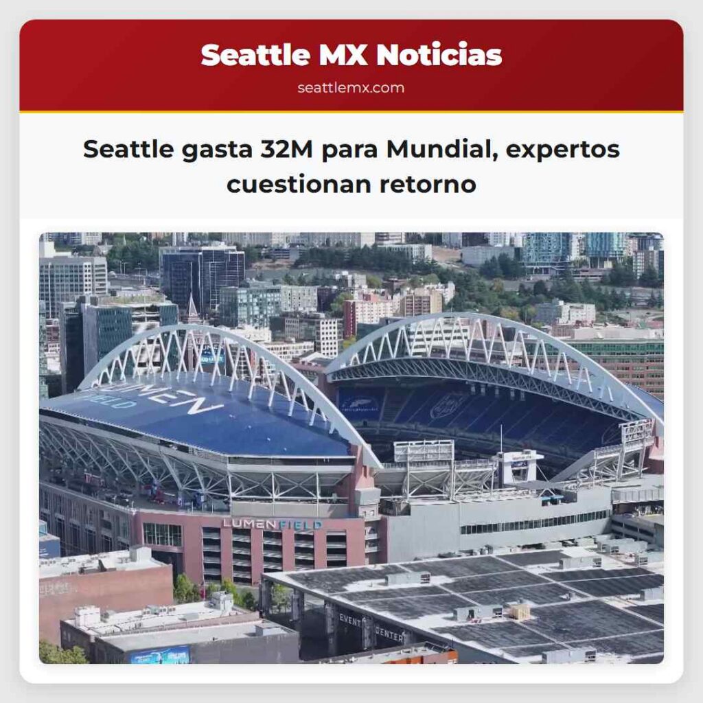 Seattle gasta 32M para Mundial, expertos