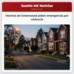 Vecinos de Greenwood piden emergencia por violencia