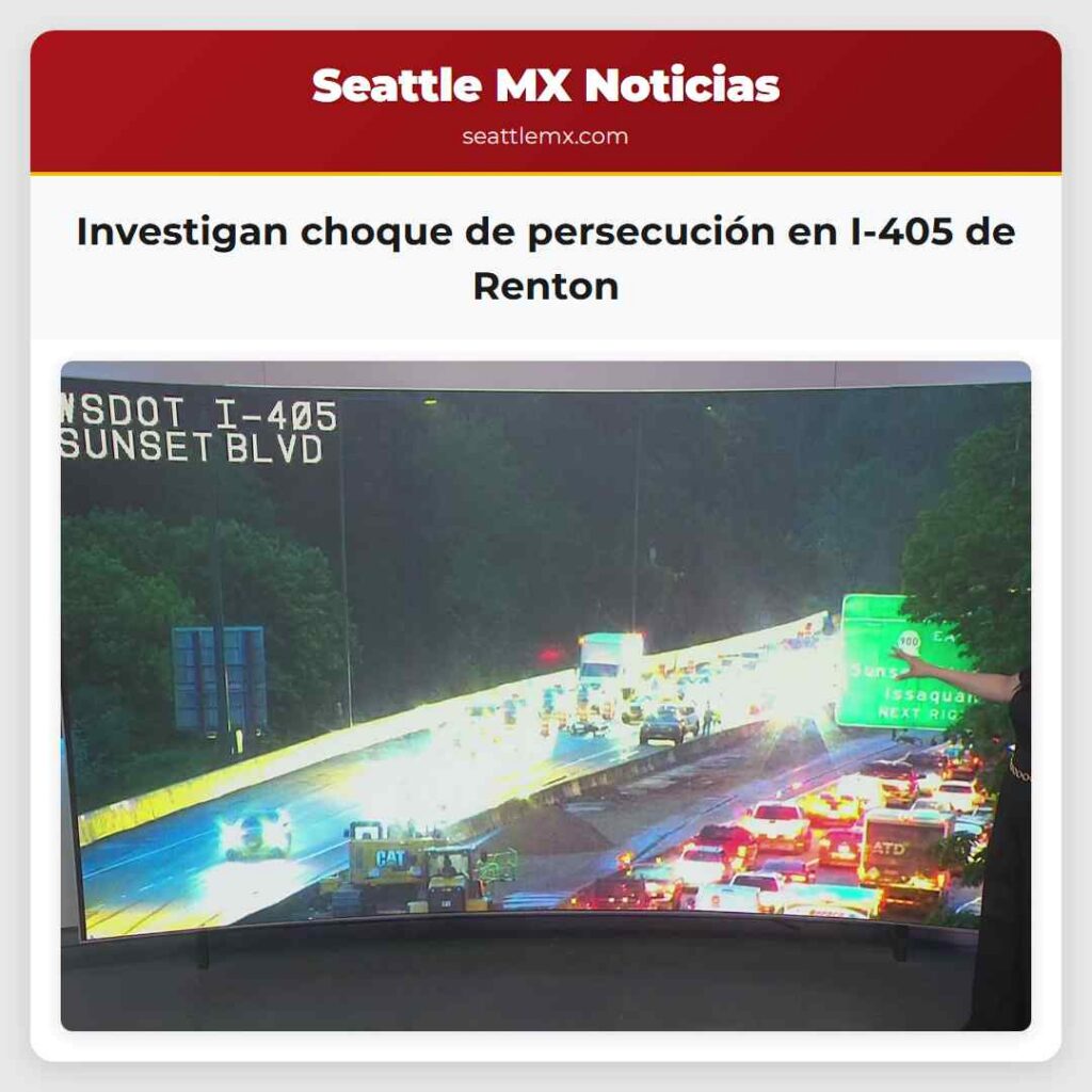 Investigan choque de persecución en I-405 de