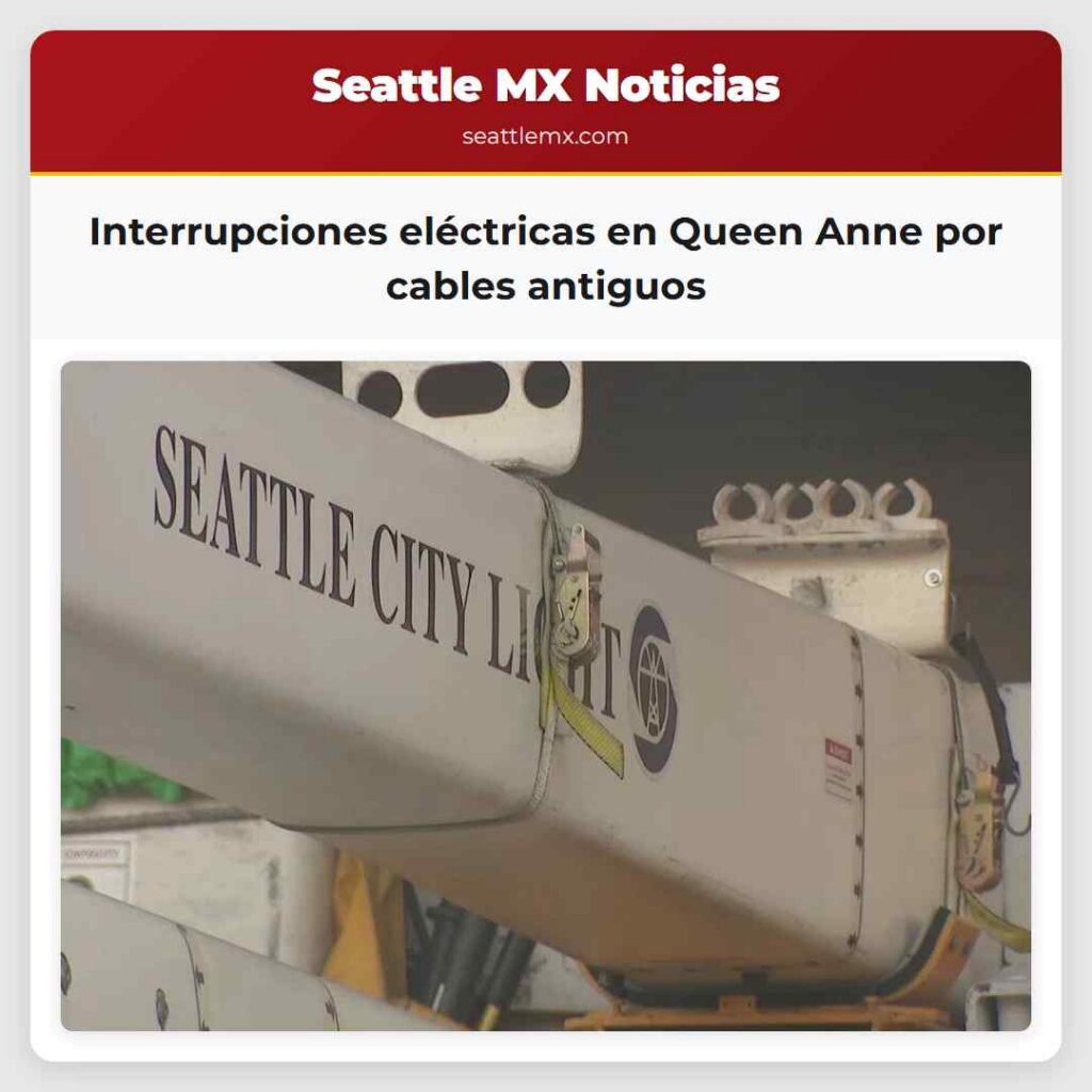 Interrupciones eléctricas en Queen Anne por