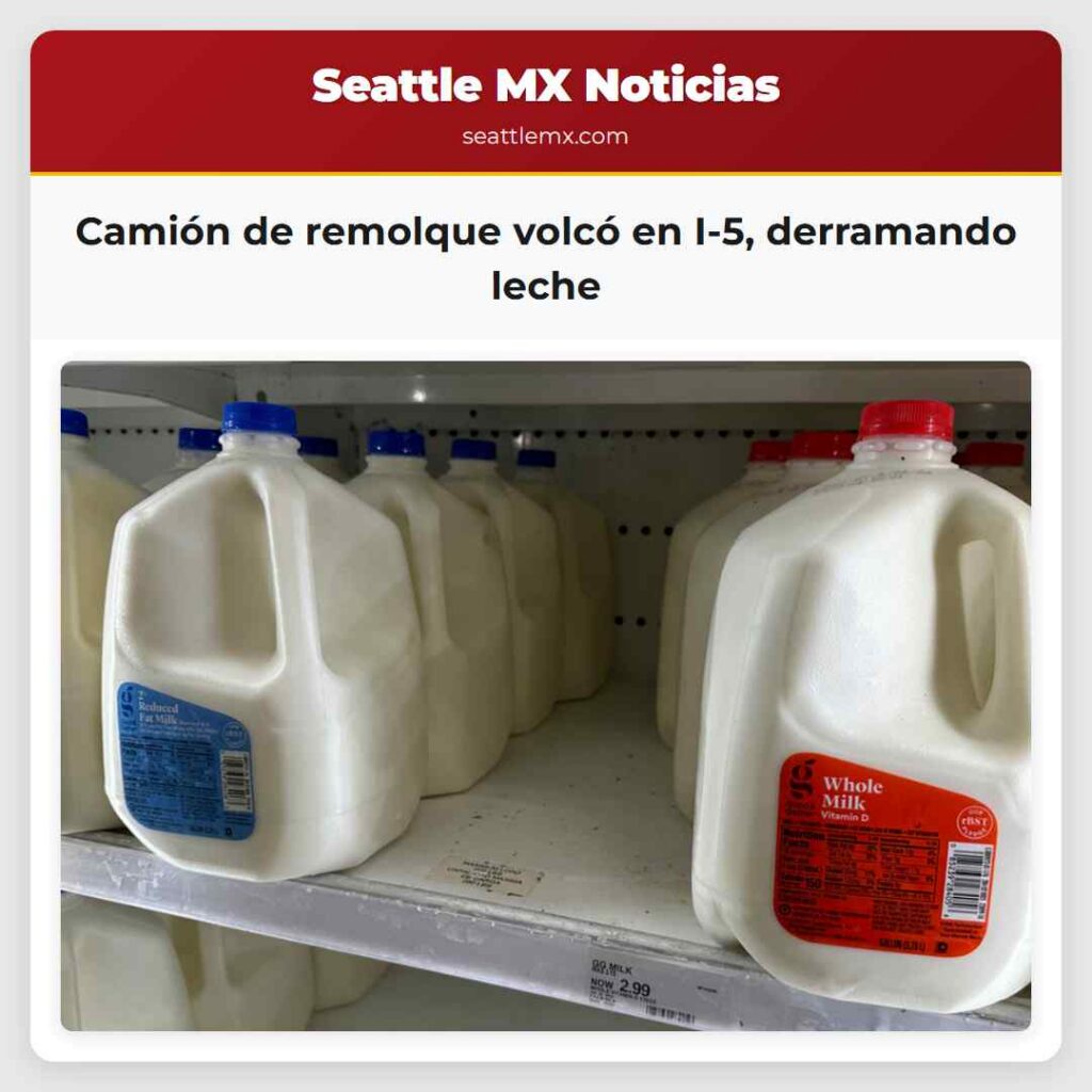 Camión de remolque volcó en I-5, derramando leche