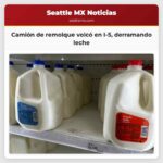 Camión de remolque volcó en I-5 derramando leche