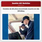 Hombre de 65 años encontrado muerto en isla Whidbey