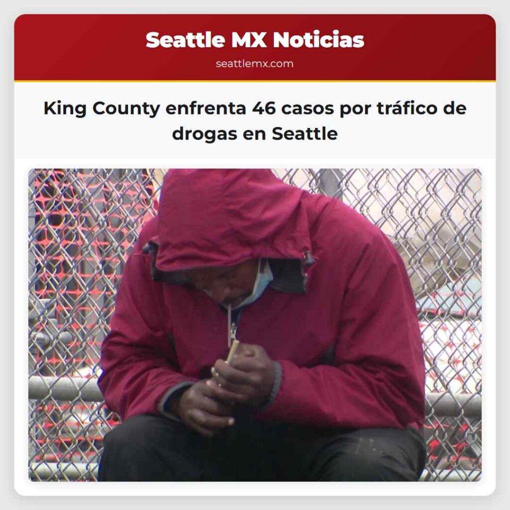 King County enfrenta 46 casos por tráfico de