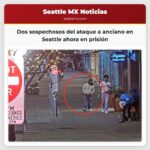 Dos sospechosos del ataque a anciano en Seattle ahora en prisión
