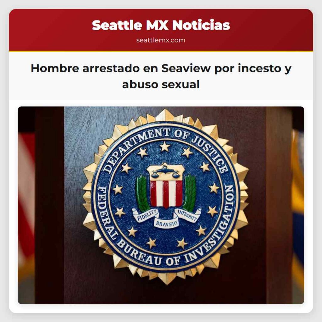 Hombre arrestado en Seaview por incesto y abuso