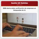 BBB alerta sobre verificación de empresas en búsquedas de IA