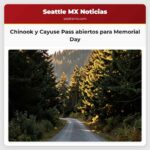 Chinook y Cayuse Pass abiertos para Memorial Day