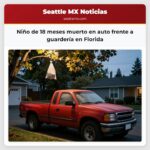 Niño de 18 meses muerto en auto frente a guardería en Florida
