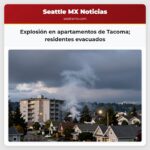 Explosión en apartamentos de Tacoma residentes evacuados