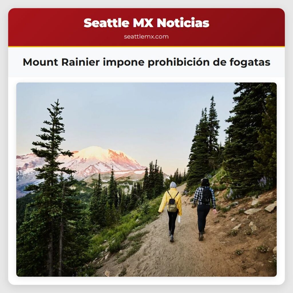 Mount Rainier impone prohibición de fogatas