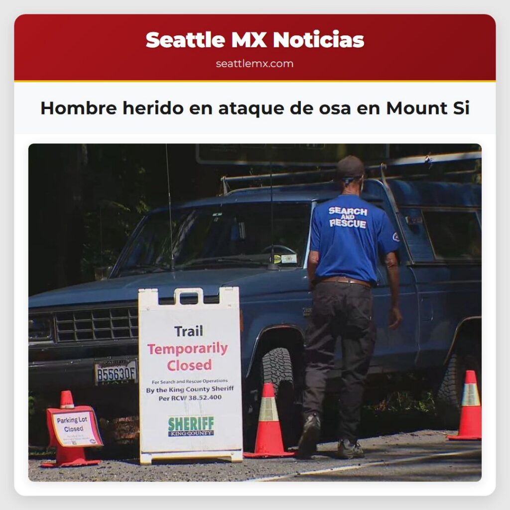Hombre herido en ataque de osa en Mount Si