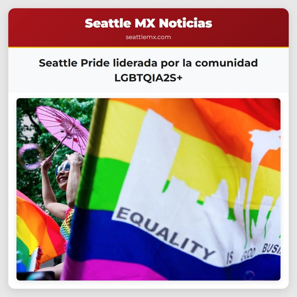 Seattle Pride liderada por la comunidad LGBTQIA2S+