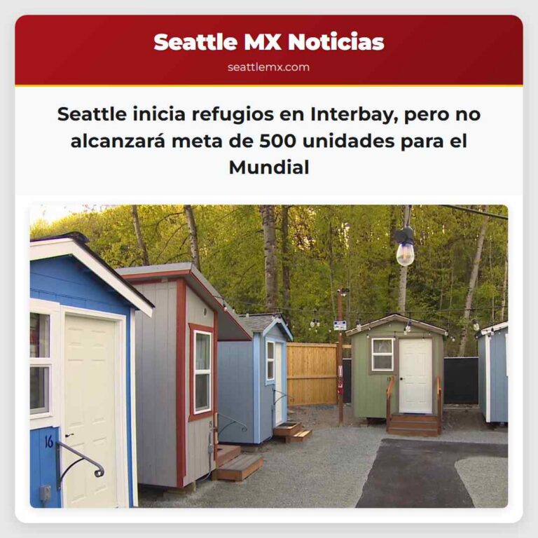 Seattle inicia refugios en Interbay pero no alcanzará meta de 500 unidades para el Mundial