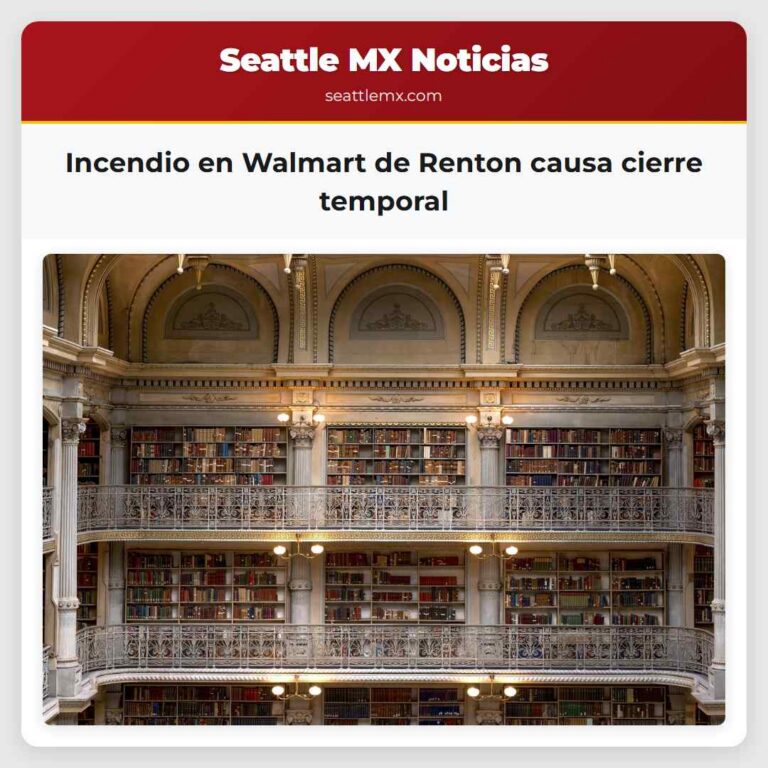 Incendio en Walmart de Renton causa cierre temporal