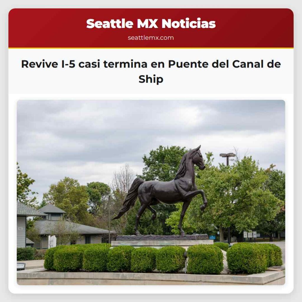 Noticias De Seattle 5 Revive I-5 casi termina en Puente del Canal de