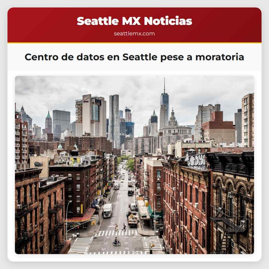 Centro de datos en Seattle pese a moratoria