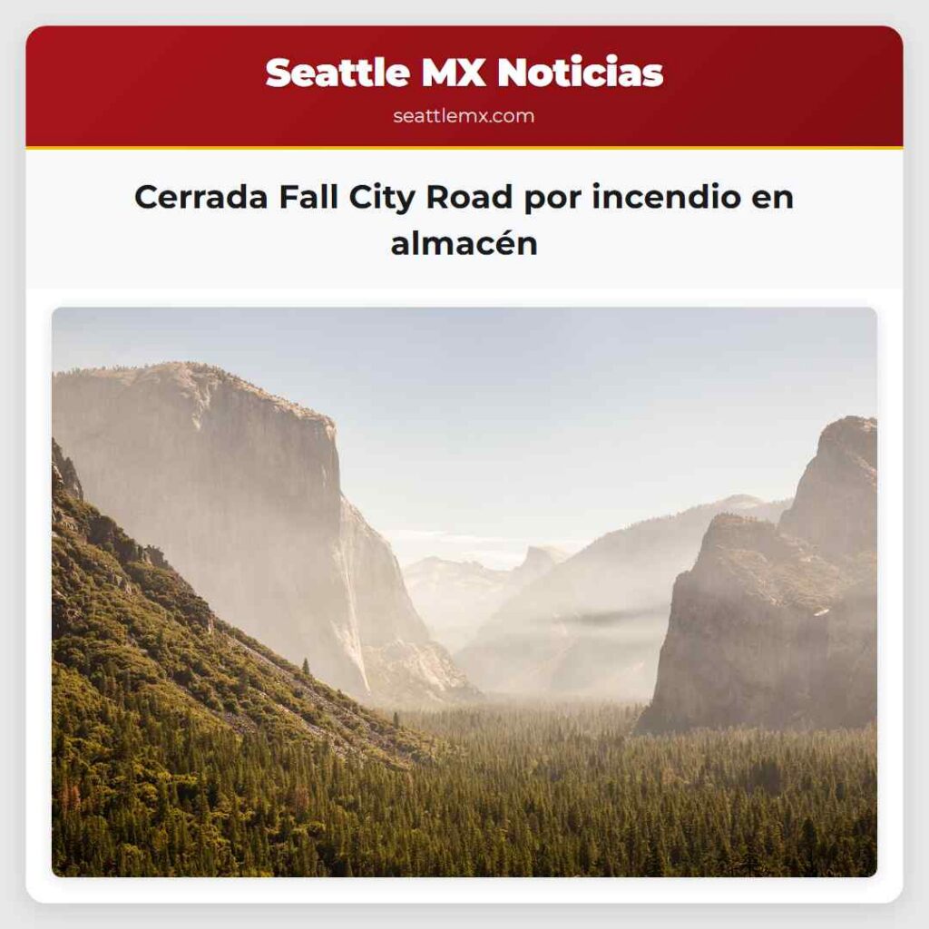 Cerrada Fall City Road por incendio en almacén
