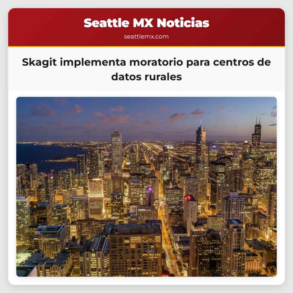 Skagit implementa moratorio para centros de datos