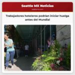 Trabajadores hoteleros podrían iniciar huelga antes del Mundial
