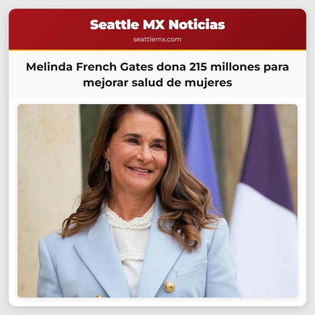 Melinda French Gates dona 215 millones para