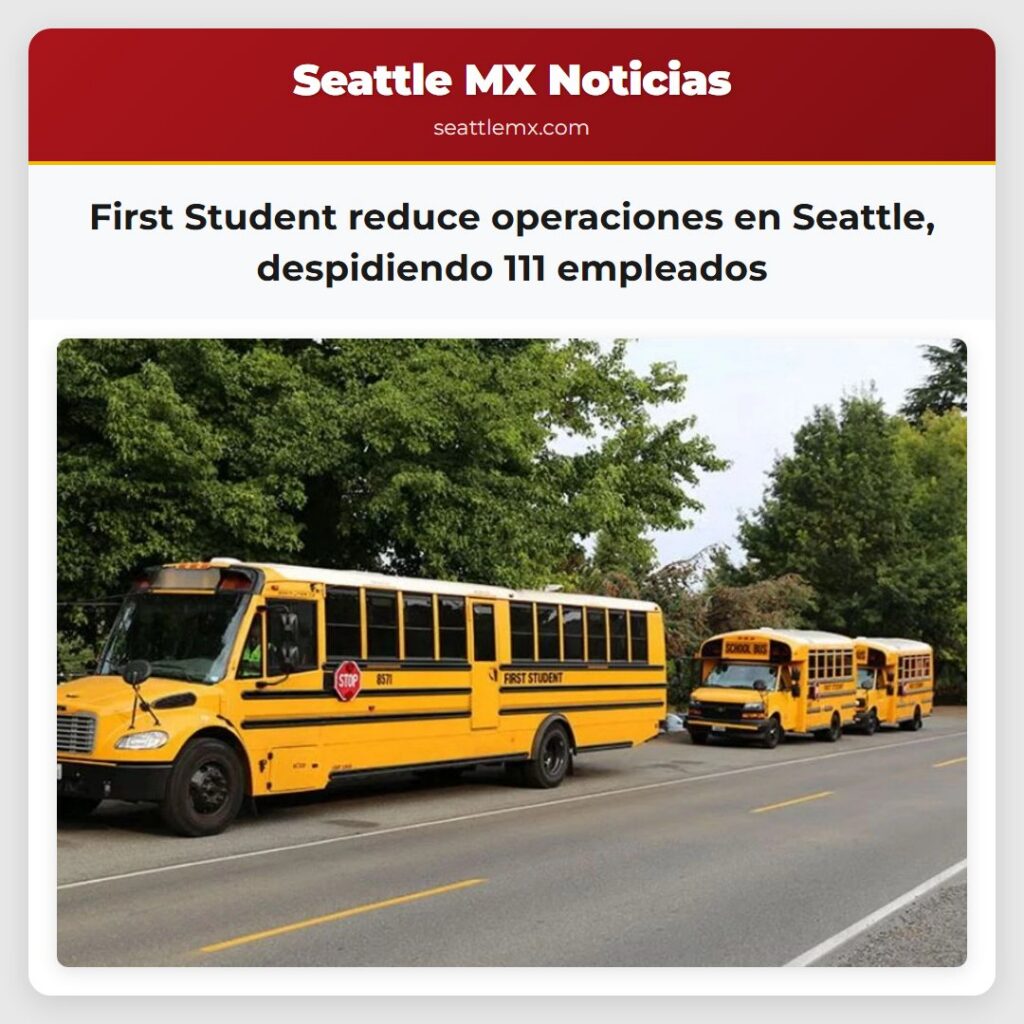 First Student reduce operaciones en Seattle,