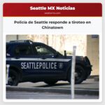 Policía de Seattle responde a tiroteo en Chinatown