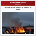 Incendio de tres alarmas en almacén de Ballard