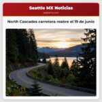 North Cascades carretera reabre el 19 de junio