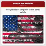 Trabajadores de Longview temen por su salario