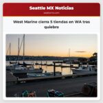 West Marine cierra 5 tiendas en WA tras quiebra
