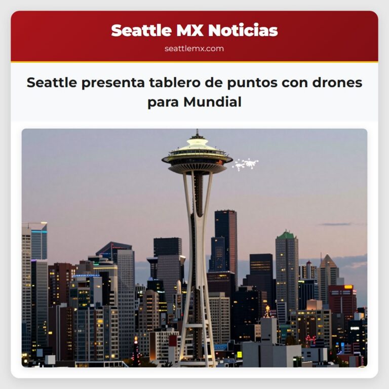 Seattle presenta tablero de puntos con drones para Mundial