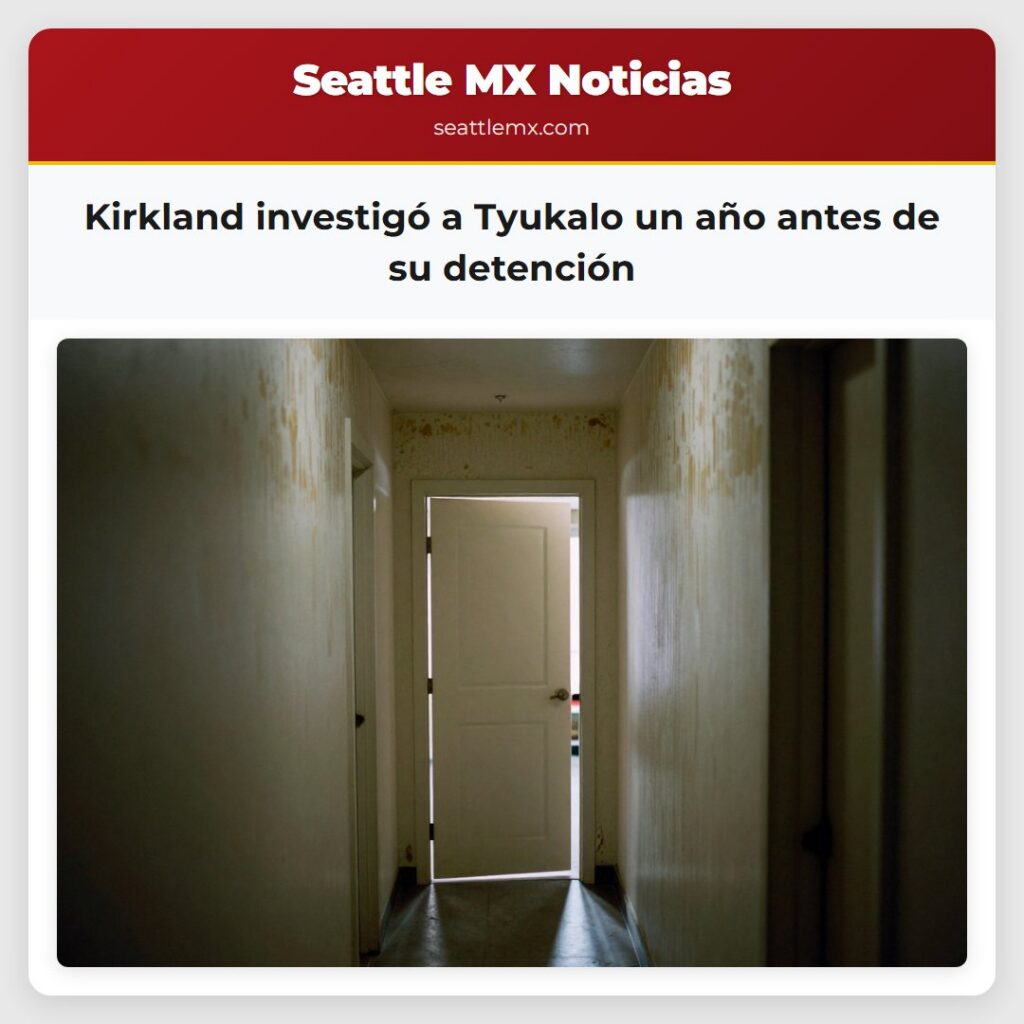 Kirkland investigó a Tyukalo un año antes de su