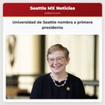 Universidad de Seattle nombra a primera presidenta