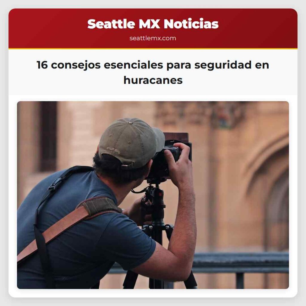 16 consejos esenciales para seguridad en huracanes