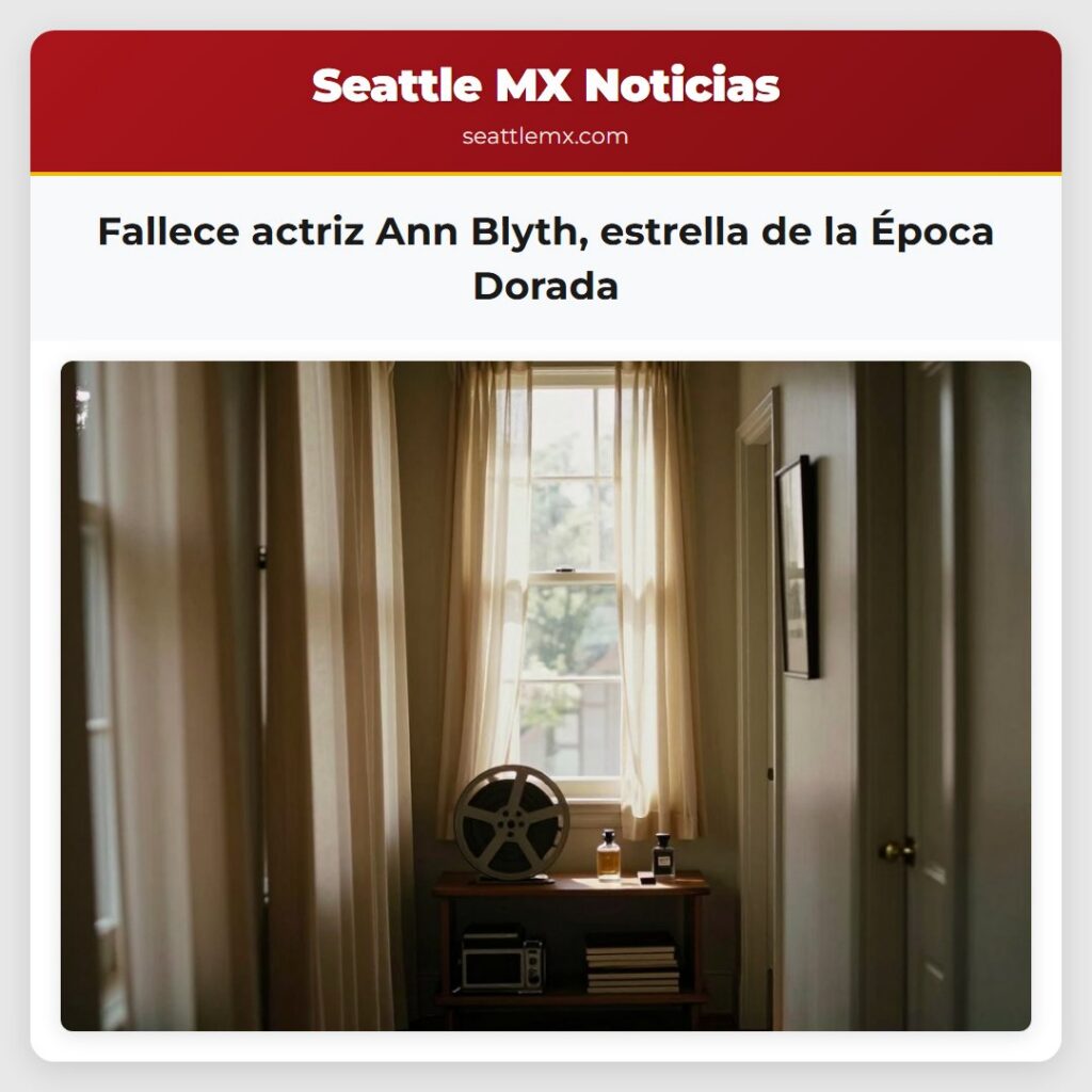 Fallece actriz Ann Blyth, estrella de la Época