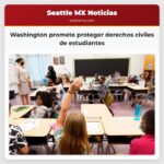 Washington promete proteger derechos civiles de estudiantes