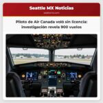 Piloto de Air Canada voló sin licencia investigación revela 900 vuelos
