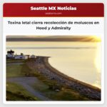 Toxina letal cierra recolección de moluscos en Hood y Admiralty