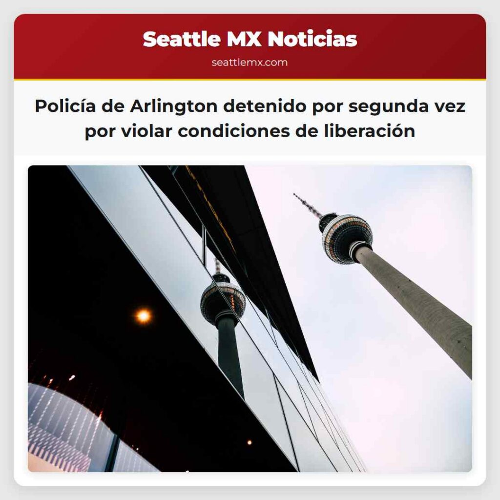 Policía de Arlington detenido por segunda vez por