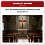 Líder de secta poligámica condenado por abuso infantil