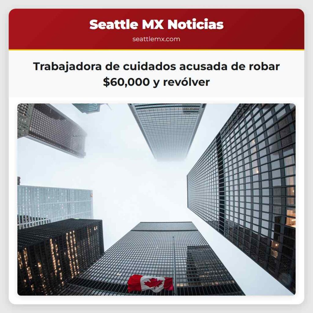 Trabajadora de cuidados acusada de robar $60,000