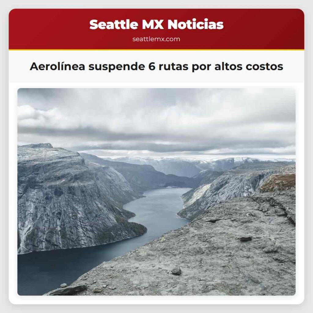 Aerolínea suspende 6 rutas por altos costos